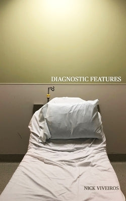 Diagnostic Features by Viveiros, Nick