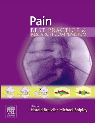 Pain: Best Practice & Research Compendium by Breivik, Harald