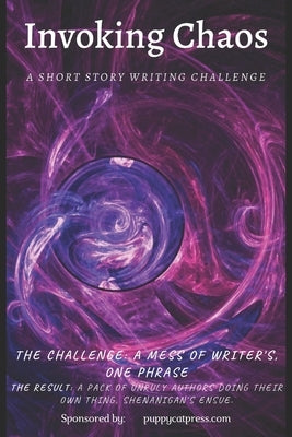 Invoking Chaos: A Short Story Writing Challange by Jacoby, Esther