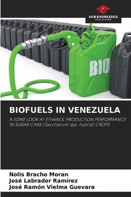 Biofuels in Venezuela by Bracho Moran, Nolis