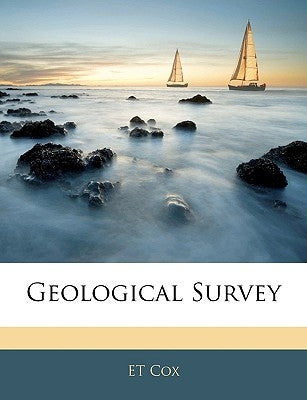 Geological Survey by Et Cox