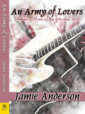 An Army of Lovers by Anderson, Jamie