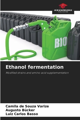 Ethanol fermentation by de Souza Varize, Camila