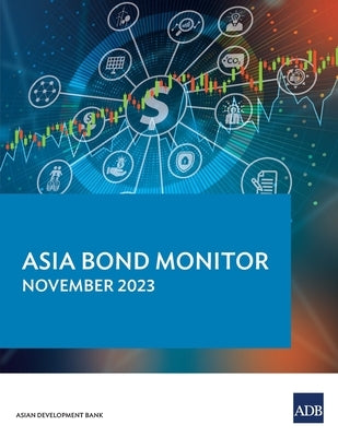 Asia Bond Monitor - November 2023 by Asian Development Bank