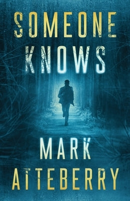 Someone Knows by Atteberry, Mark