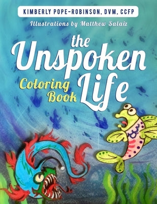 The Unspoken Life Coloring Book by Salaiz, Matthew