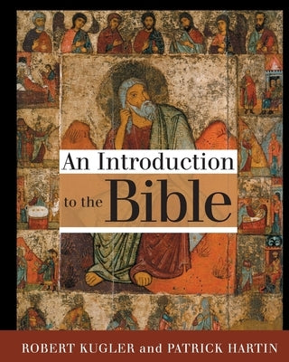 Introduction to the Bible by Kugler, Robert