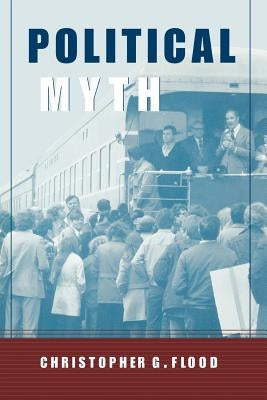 Political Myth by Flood, Christopher