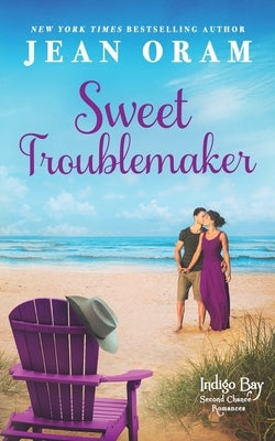 Sweet Troublemaker by Oram, Jean