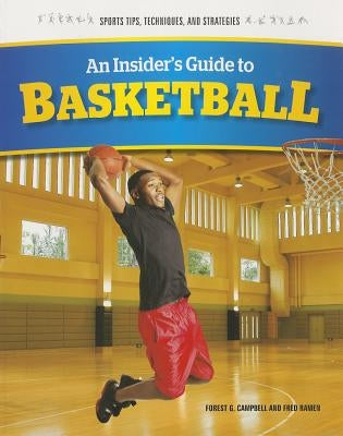 An Insider's Guide to Basketball by Ramen, Fred
