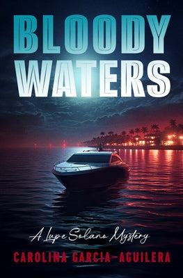 Bloody Waters by Garcia-Aguilera, Carolina