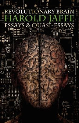 Revolutionary Brain by Jaffe, Harold