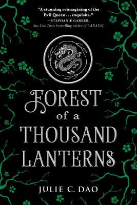Forest of a Thousand Lanterns by Dao, Julie C.