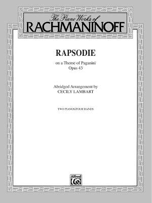 Rhapsody, Op. 43, on a Theme by Paganini (Abridged Arrangement): Sheet by Rachmaninoff, Sergei