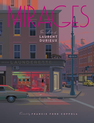 Mirages: The Art of Laurent Durieux by Durieux, Laurent