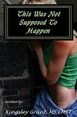 This Was Not Supposed To Happen: The Tamar Story by Moody, Katrina