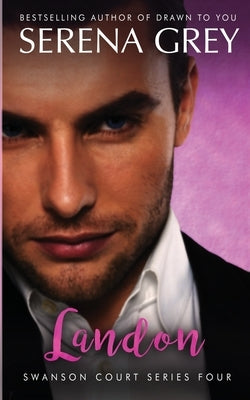 Landon by Grey, Serena