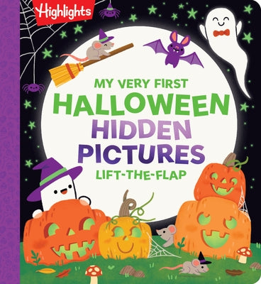 My Very First Halloween Hidden Pictures Lift-The-Flap by Highlights