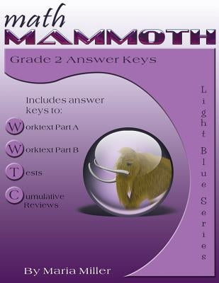 Math Mammoth Grade 2 Answer Keys by Miller, Maria
