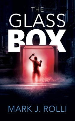 The Glass Box by Walsh, Mary