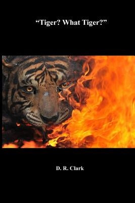"Tiger? What Tiger?" by Clark, D. R.