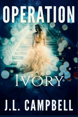 Operation Ivory by Campbell, J. L.