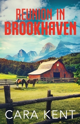 Reunion in Brookhaven by Kent, Cara