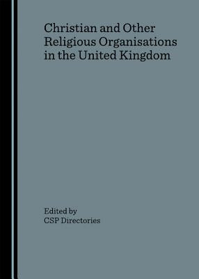 Christian and Other Religious Organisations in the United Kingdom by Cambridge Scholars Publishing