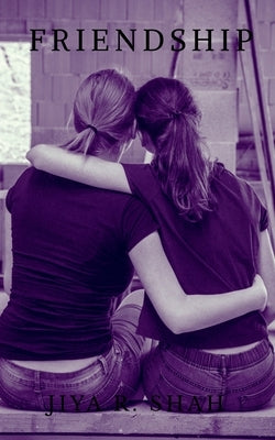 Friendship by R, Jiya