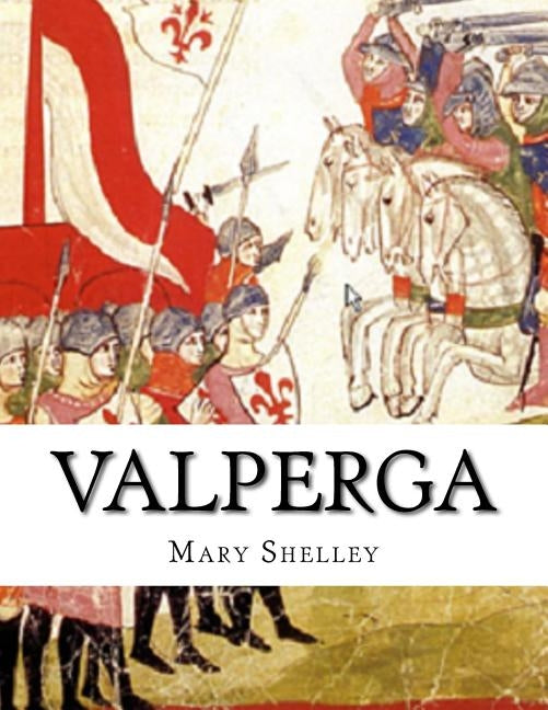 Valperga by Shelley, Mary
