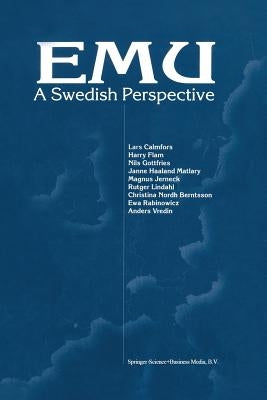 Emu -- A Swedish Perspective by Calmfors, Lars