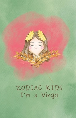 Zodiac Kids: I'm a Virgo by Sisters, Celestial
