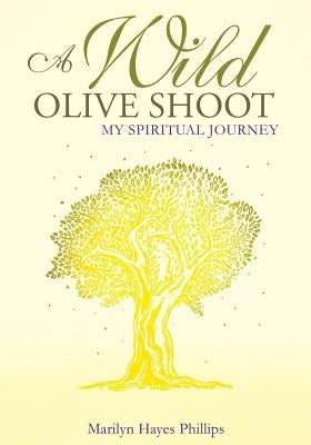 A Wild Olive Shoot by Phillips, Marilyn Hayes