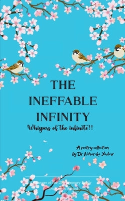 The Ineffable Infinity by Yadav, Niharika