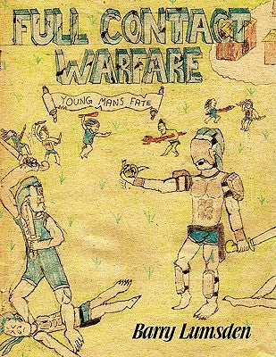 Full Contact Warfare: Young Man's Fate by Lumsden, Barry