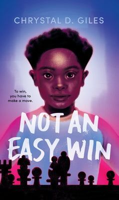 Not an Easy Win by Giles, Chrystal D.
