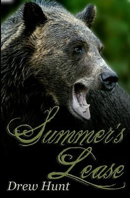 Summer's Lease by Hunt, Drew