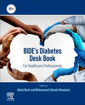 Bide's Diabetes Desk Book: For Healthcare Professionals by Basit, Abdul