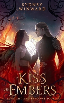 A Kiss of Embers by Winward, Sydney