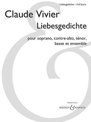 Liebesgedichte: For Soprano, Alto, Tenor, Bass and Ensemble by Vivier, Claude