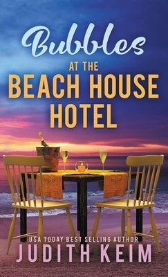 Bubbles at The Beach House Hotel by Keim, Judith