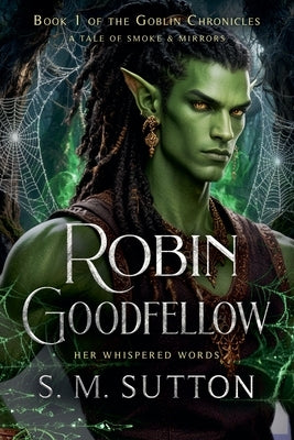 Robin Goodfellow by Sutton, S. M.