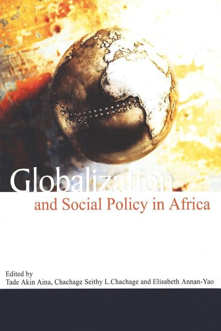 Globalization and Social Policy by Aina, Akin