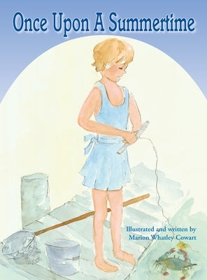 Once Upon A Summertime by Cowart, Marion Whatley