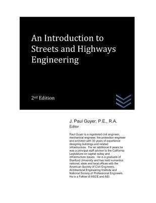 An Introduction to Streets and Highways Engineering by Guyer, J. Paul