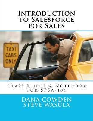Introduction to Salesforce for Sales by Cowden, Dana