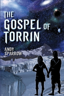 The Gospel of Torrin by Sparrow, Andy
