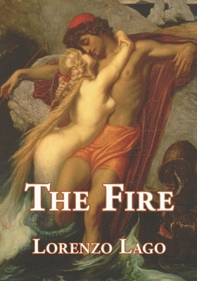 The Fire by Lago, Lorenzo