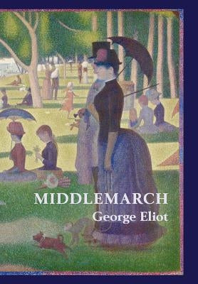 Middlemarch by Eliot, George