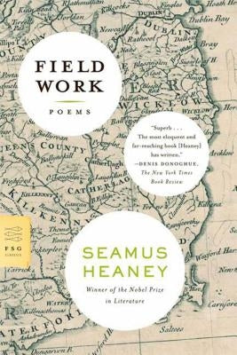 Field Work: Poems by Heaney, Seamus